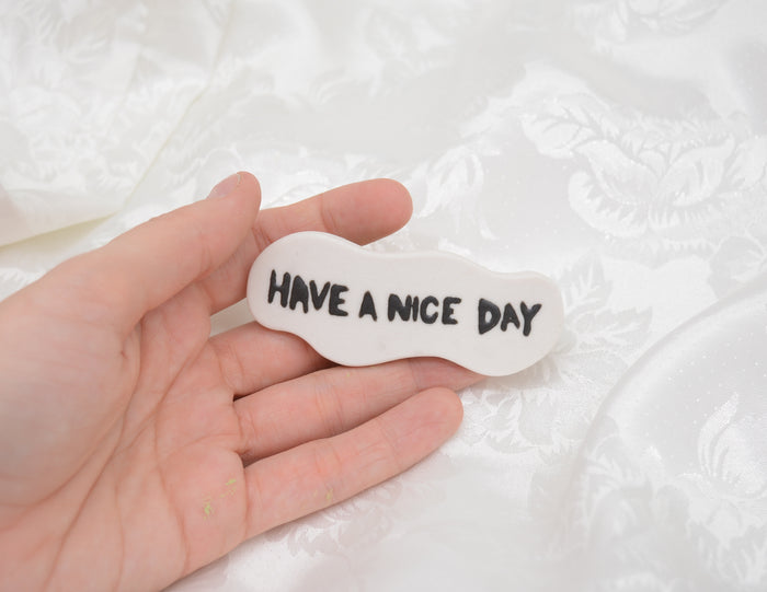 Have A Nice Day Barrette - Black