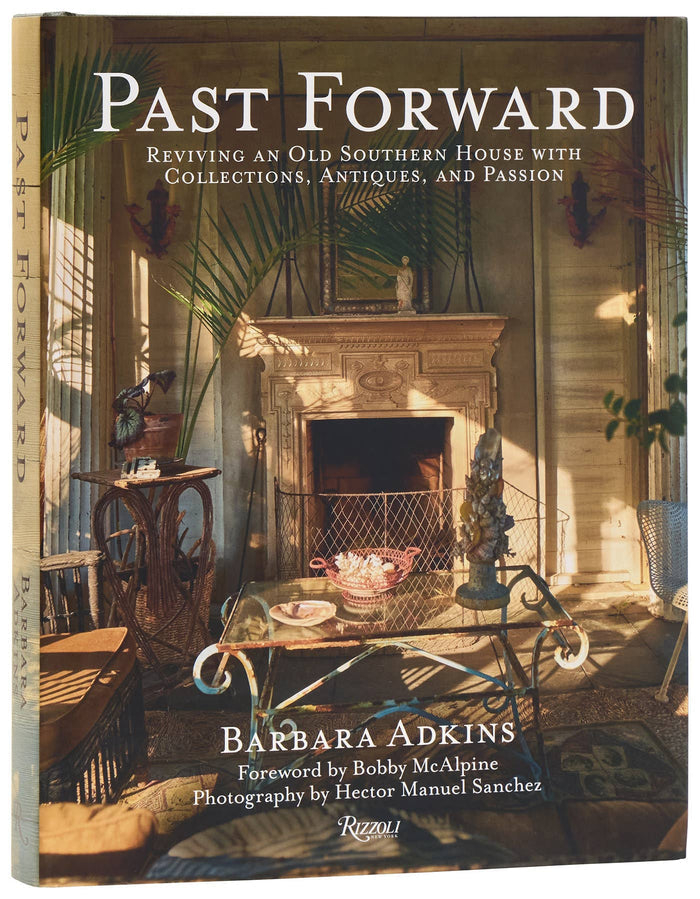 Past Forward by Barbara Adkins Rizzoli coffee table book featuring a collected historic Southern interior on the cover