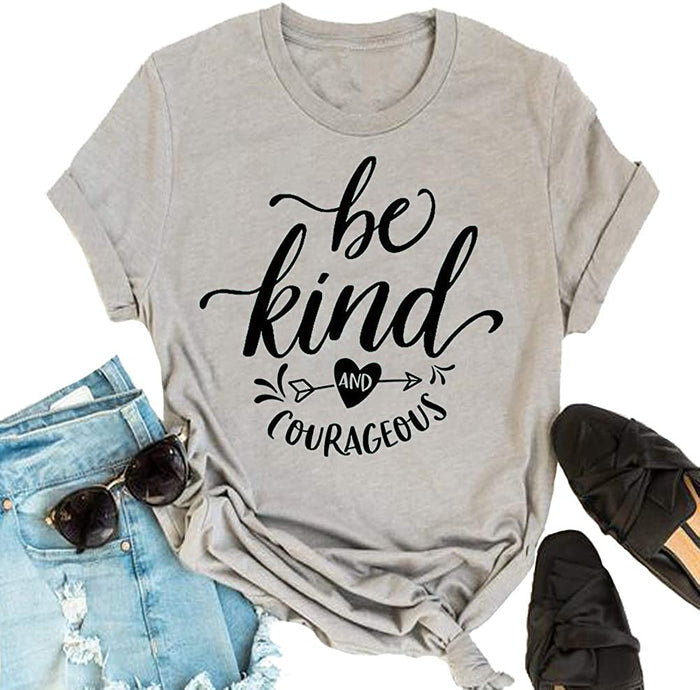 Women Be Kind and Courageous T-Shirt