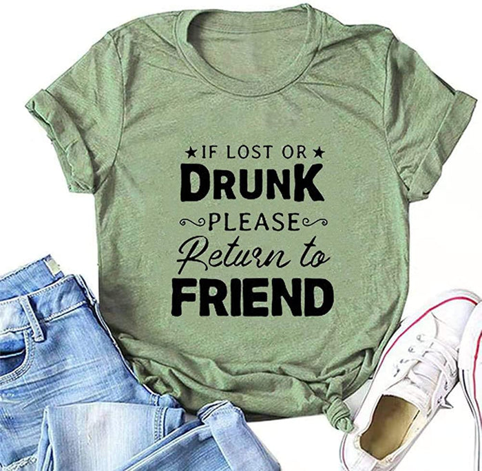 Women If Lost Or Drunk Please Return to Friend Cute T-Shirt