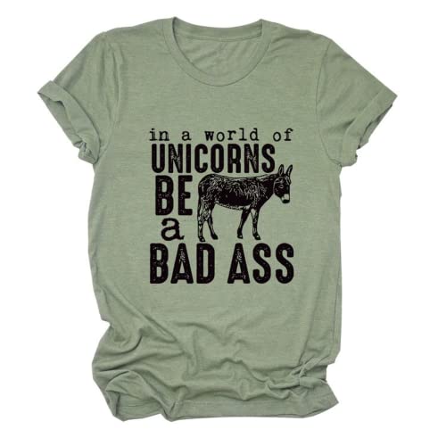 Women in A World Full of Unicorns Be A Bad Ass Funny T-Shirt