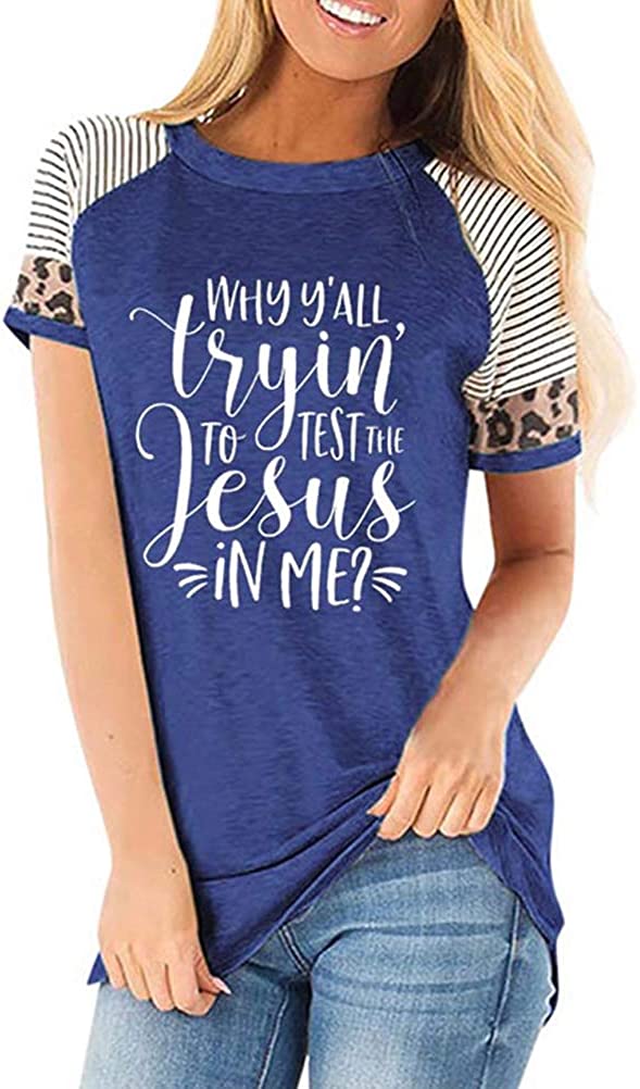 Women Why Y'all Trying to Test The Jesus in Me T-Shirt