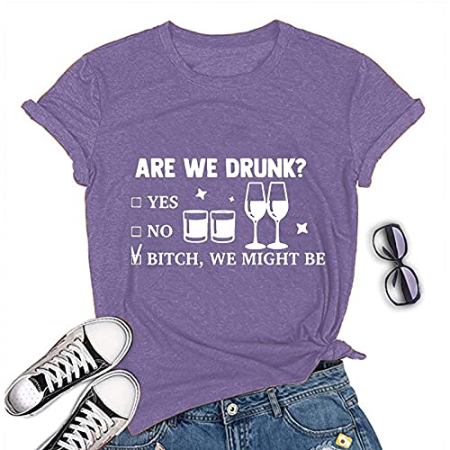 are We Drunk Bitch We Might Be T-Shirt Day Drinking Women Graphic Shirt