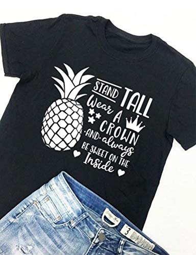 Be A Pineapple Stand Tall Wear A Crown Be Sweet On The Inside Pineapple Shirt