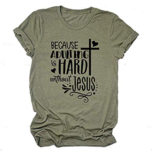 Because Adulting is Hard Without Jesus Women Graphic Shirt