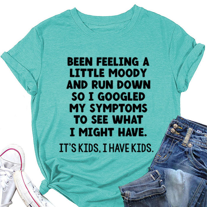 BEEN FEELING A LIttLE LEttER FASHION WOMEN'S CREW NECK SHORt SLEEVE T-Shirt