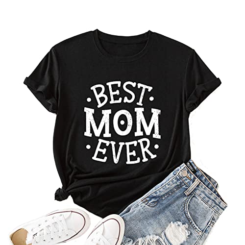 Best Mom Ever Shirt Women for Mom Tees