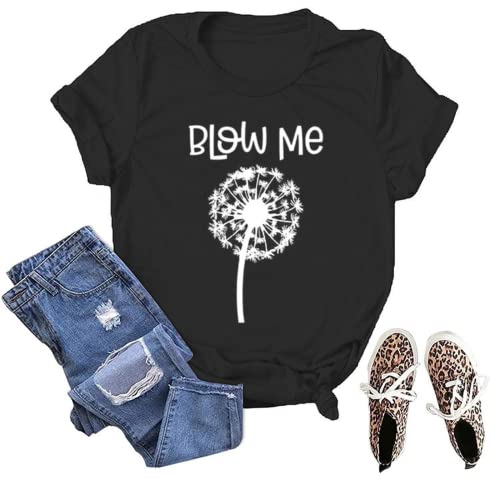Blow Me Dandelion T-Shirt Women Flower Gift Graphic Tees