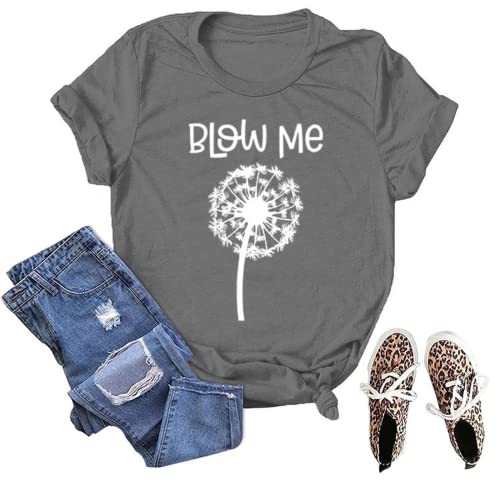 Blow Me Dandelion T-Shirt Women Flower Gift Graphic Tees