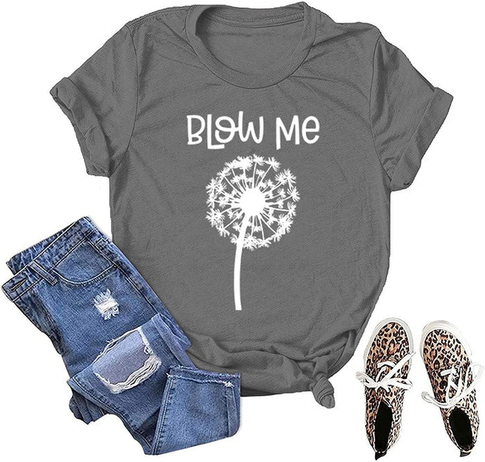 Blow Me Dandelion T-Shirt Women Flower Gift Graphic Tees