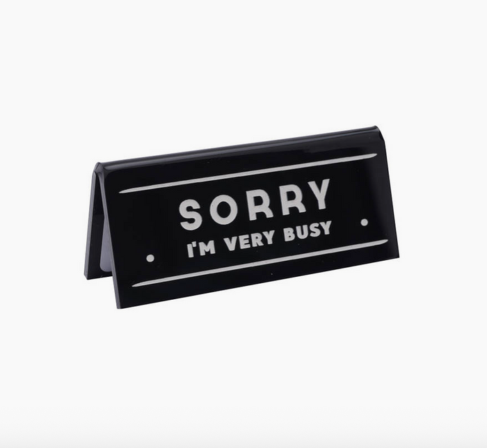 Busy Desk Sign