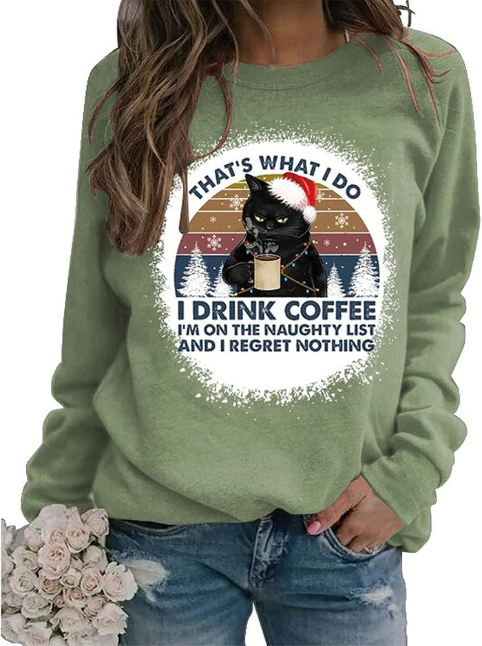Cat That's What I Do I Drink Coffee I Hate People and I Know Things Sweatshirt