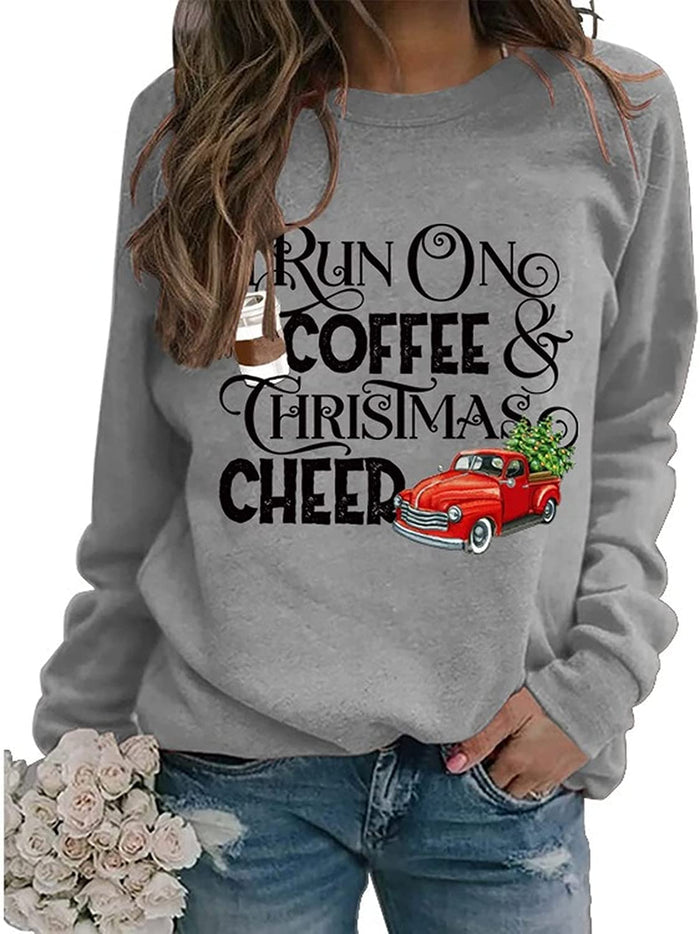 Christmas Cheer Coffee Sweatshirt Women I Run on Coffee and Christmas Cheer Shirt