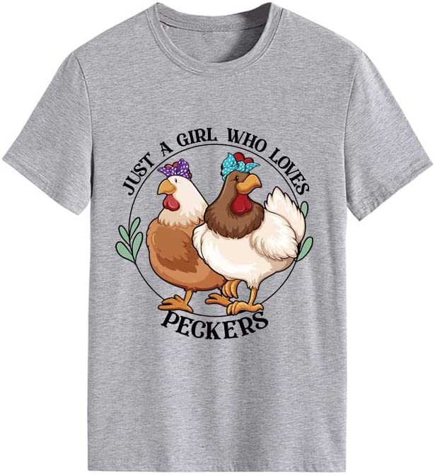 Country Girl Chicken T-Shirt Women Just A Girl Who Loves Peckers Tees Tops