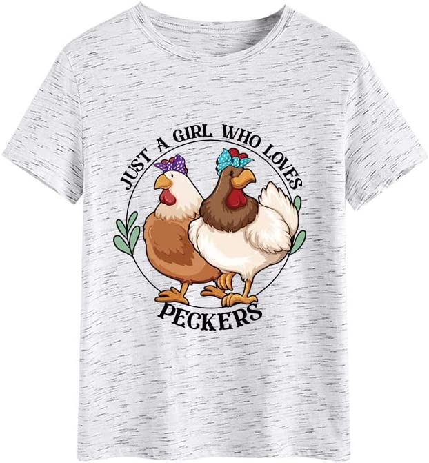 Country Girl Chicken T-Shirt Women Just A Girl Who Loves Peckers Tees Tops