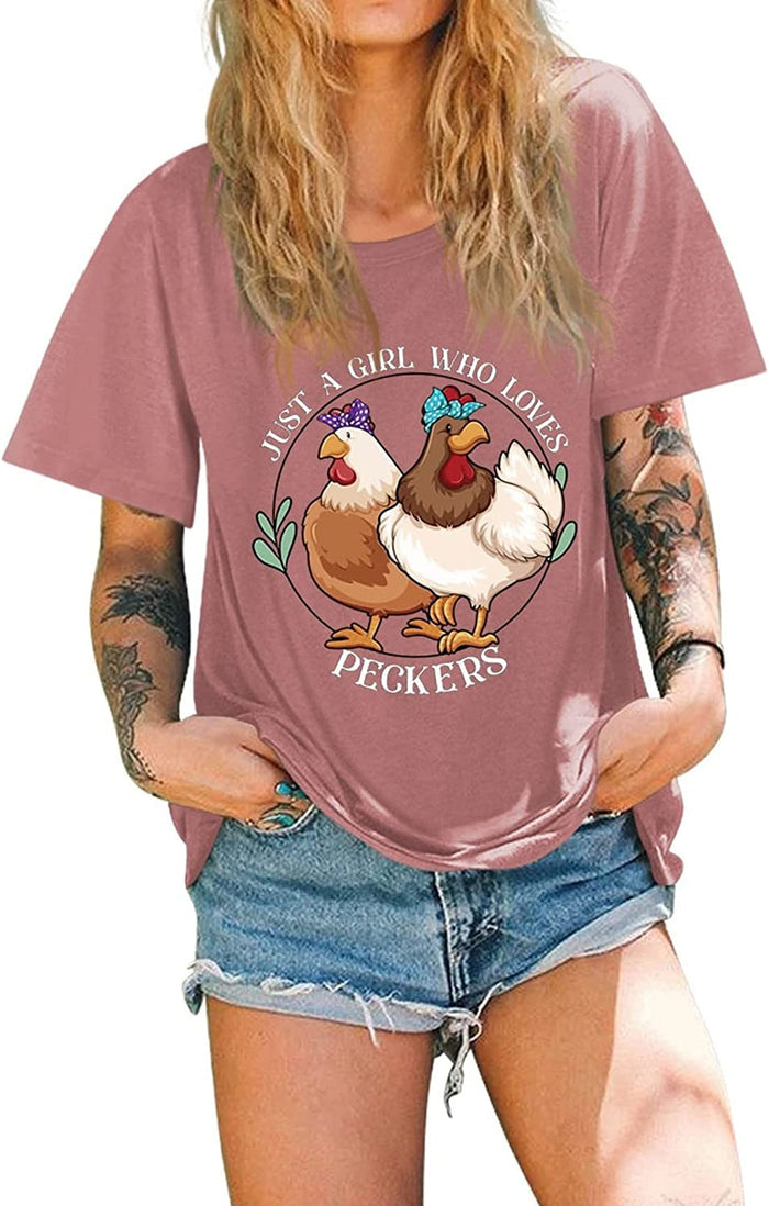 Country Girl Chicken T-Shirt Women Just A Girl Who Loves Peckers Tees Tops