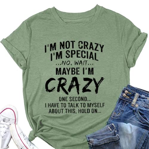 Crazy Lady Shirt Women Im Not Crazy Funny Tees