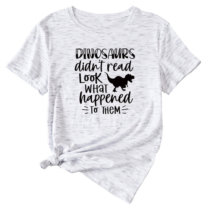 Dinosaurs Didn't Read Look T-shirt