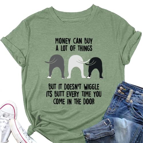 Dog Owner Shirt Women Money Can Buy A Lot of Things Dog Lover Short Sleeve T-Shirt