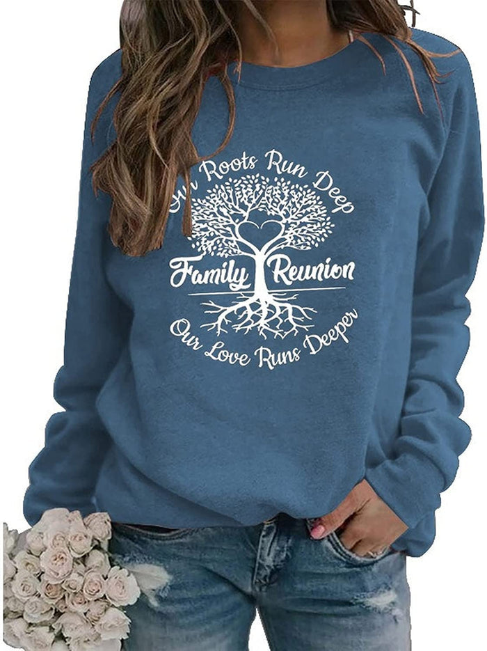 Family Reunion Sweatshirt Women Roots Run Deep Family Tree Shirt