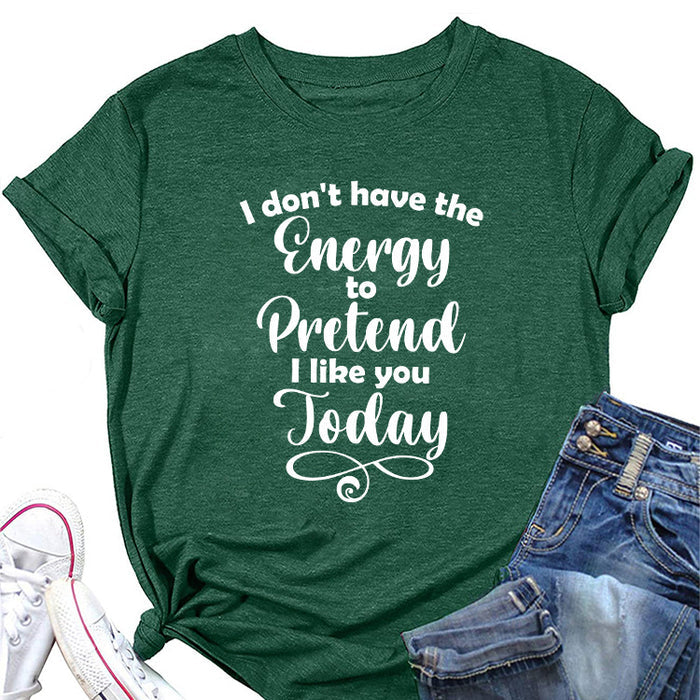 Fashion Letter I Don't Have The Casual Round Neck Short Sleeve
