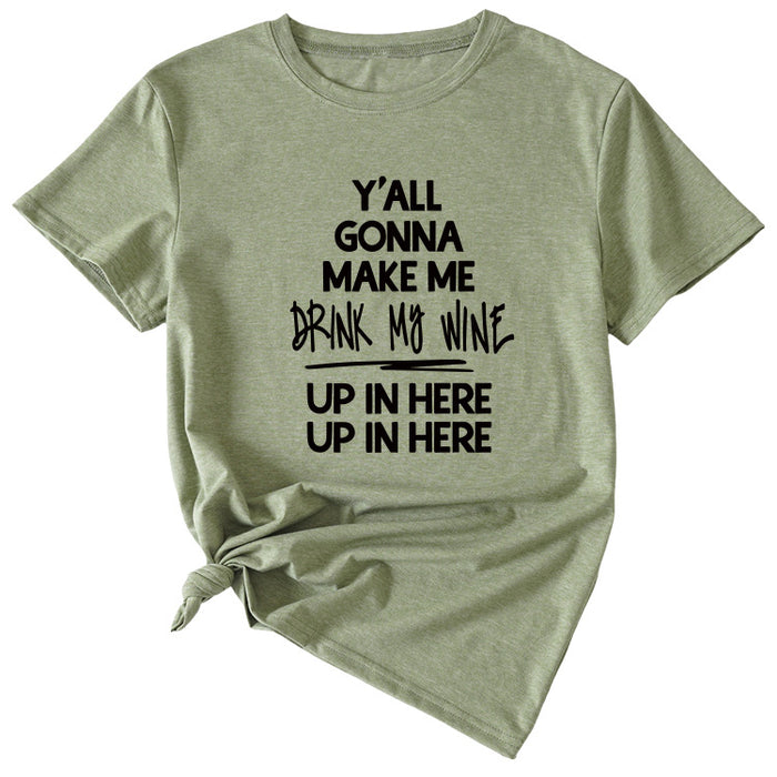 Fashion Women's Y'all Gonna Make Me Round Neck ShorT-Shirt Sleeve T-Shirt