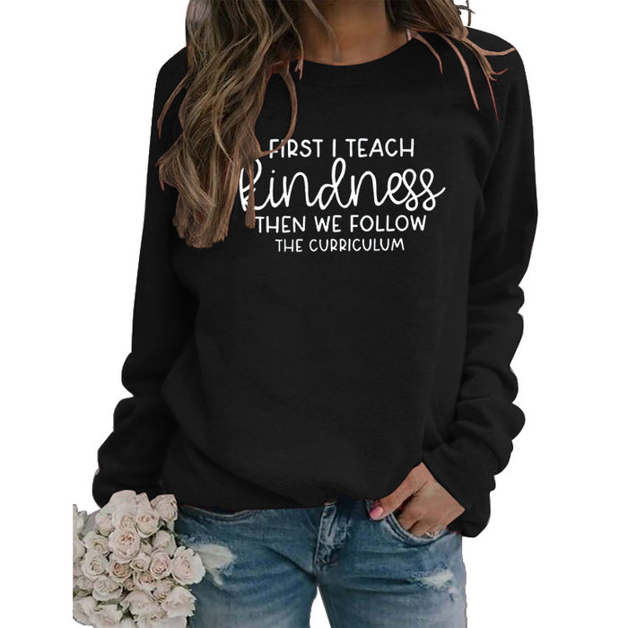 First I Teach Kindness Letters Loose Simple Fashion Large Size Simple Bottoming Long-sleeved Sweater