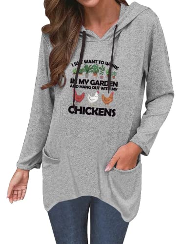 Funny Farmer Hoodies Women I Just Want To Work In My Garden and Hang Out with My Chickens Shirt