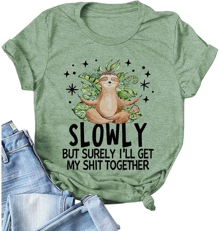 Funny Sloth Shirt Sloth Slowly But Surely I'll Get My Shit Together Graphic T-Shirt