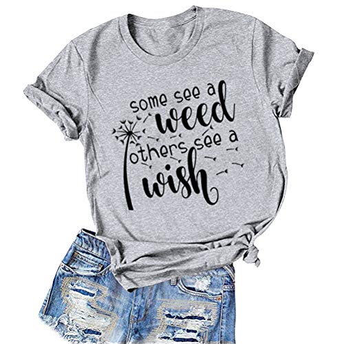 FZLYE Some See A Weed Others See A Wish Letter Print Graphic T-Shirt Dandelion Graphics Short Sleeve Tees
