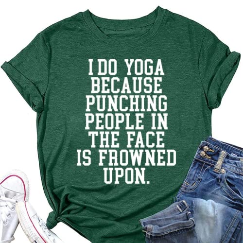 Gifts for Yoga Lovers T-Shirt Women I Do Yoga Because Punching People is Frowned Upon Funny Tees