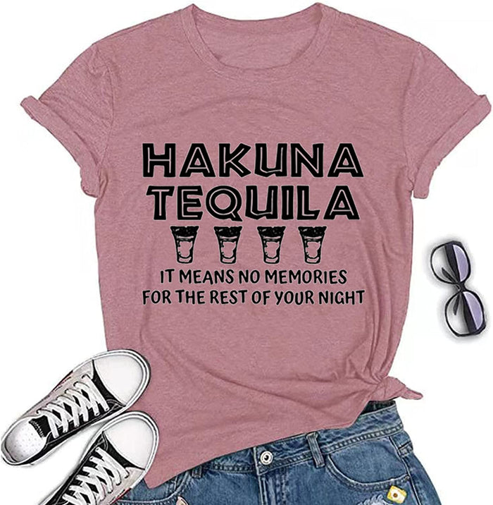 Hakuna Tequila T-Shirt for Women Funny Drinking Shirt