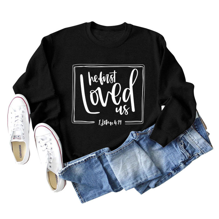 He First Loved Us Base Lettering Long Sleeved Large Sweater Women