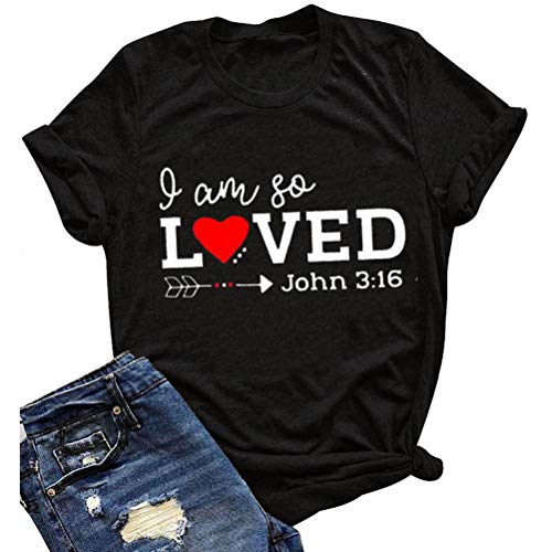 I Am So Loved Shirt John 3:16 T-Shirt for Women