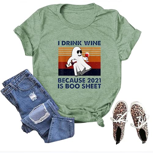I Drink Wine Because 2021 is Boo Sheet Halloween T-Shirt for Women Halloween Ghost Shirt