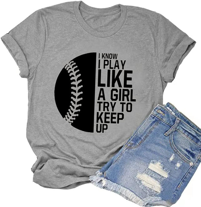 I Know I Play Like A Girl Try to Keep Up Women Softball T-Shirt Softball Player Shirt Game Day Shirt