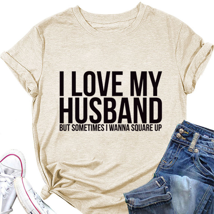 I LOVE MY HUSBAND Letters Fashion Round Neck Short Sleeve Ladies T-shirt