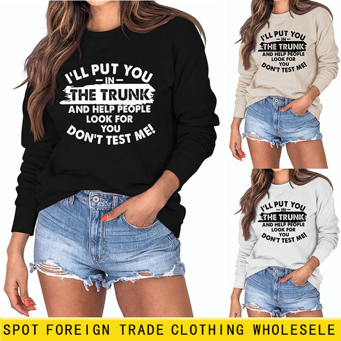 I'll Put You In The Trunk Letter Fashion Round Neck Long Sleeve Sweater
