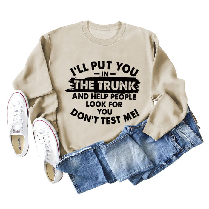 I'll Put You In The Trunk Letter Fashion Round Neck Long Sleeve Sweater