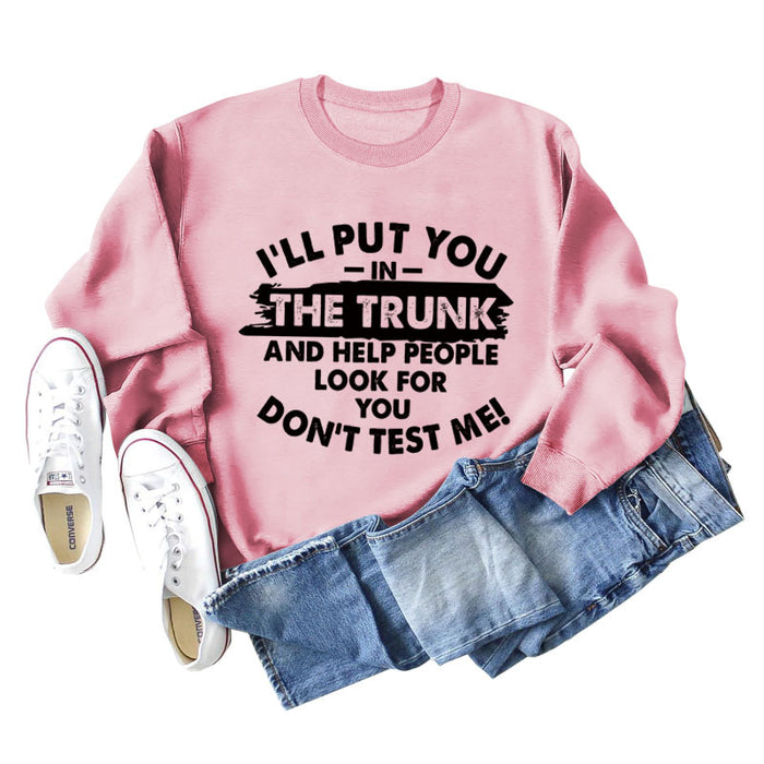 I'll Put You In The Trunk Letter Fashion Round Neck Long Sleeve Sweater