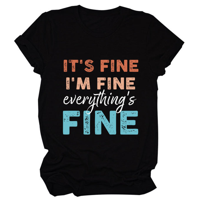 IT'S FINE I'M FINE Summer Letter Short Sleeve Women's T-Shirt