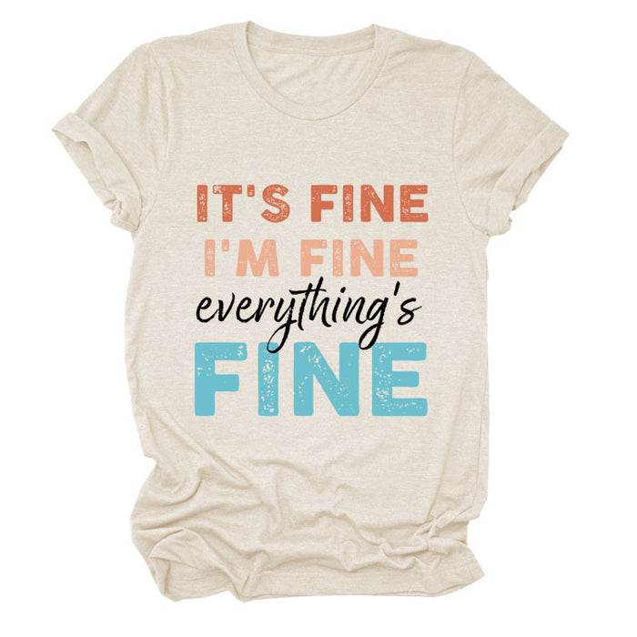 IT'S FINE I'M FINE Summer Letter Short Sleeve Women's T-Shirt