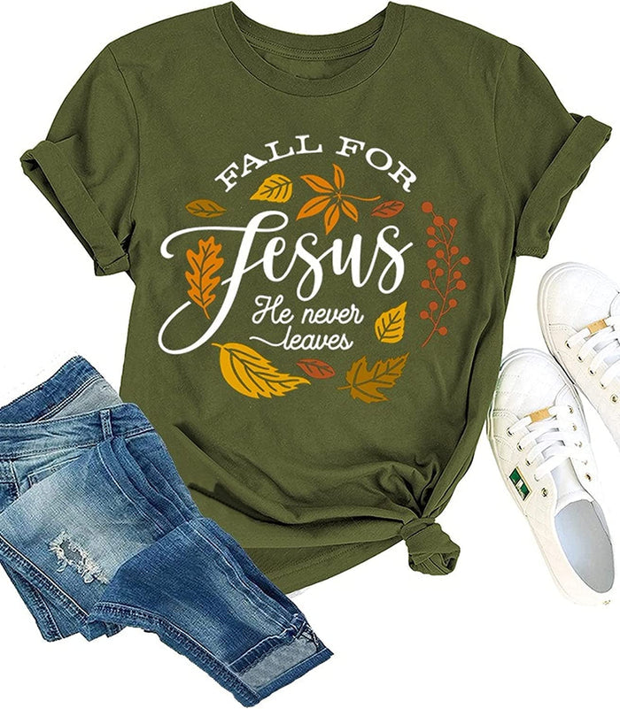 Jesus Shirt Women Fall for Jesus He Never Leaves Tee Tops