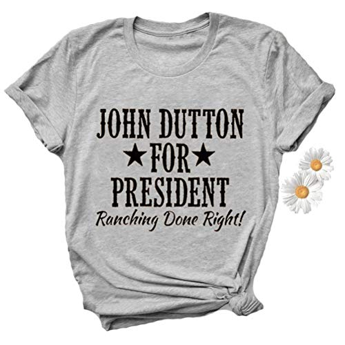 John Dutton for President Star T-Shirt for Women