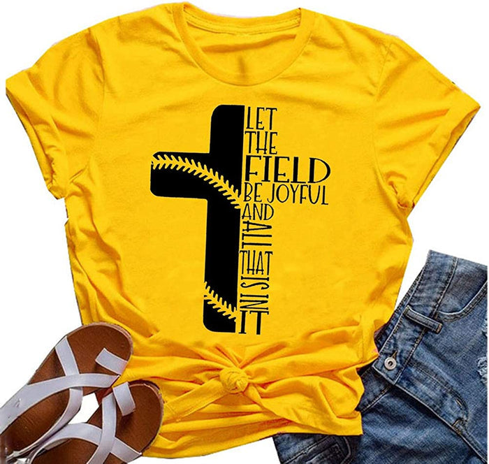 Let The Field Be Joyful and All That T-Shirt Christian Graphic Shirt