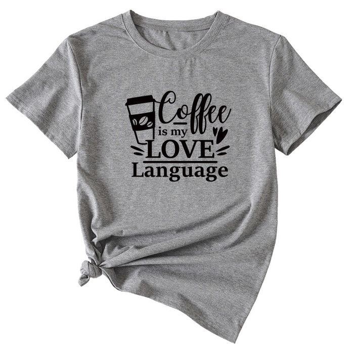 Letter Coffee Is My Love Casual Loose Short-sleeved T-shirt