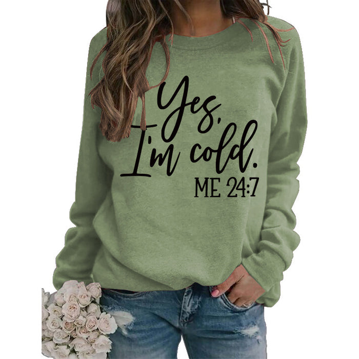 Loose Letter Printed Sweater Yes' I'm Cold