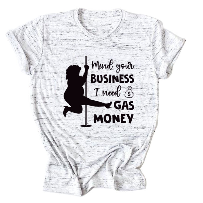 Mind Your Business Summer Crewneck Fashion Short Sleeve Loose T-Shirt