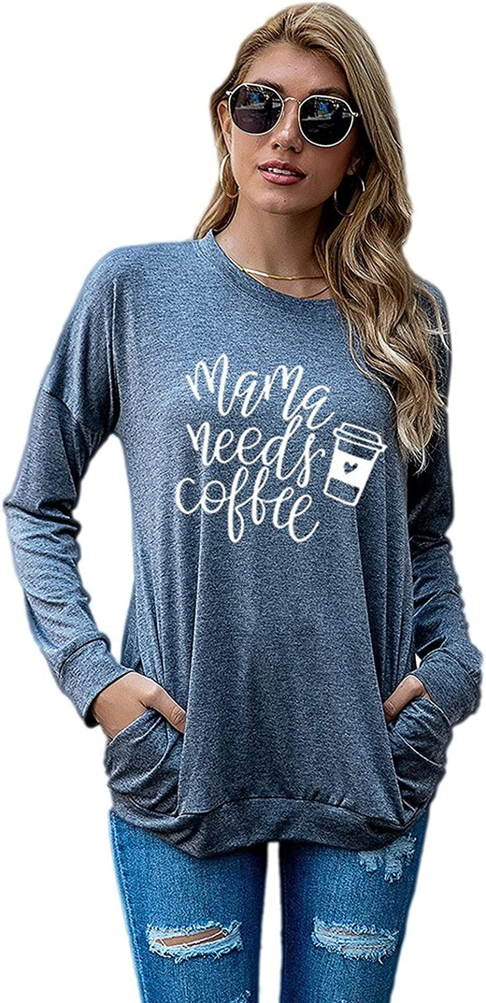 Mom Gift Shirt Women Mama Needs Coffee Long Sleeve Blouse with Pockets