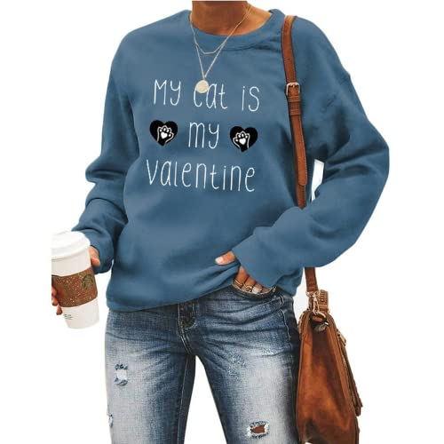 My Cat Is My Valentine Sweatshirt Women Valentines Day Gift Sweater